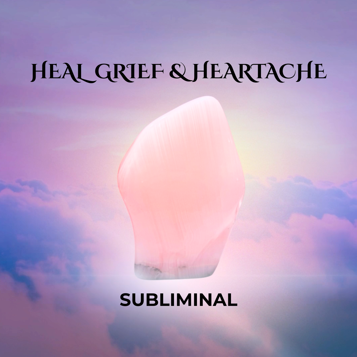 Heal Grief & Heartache / Spiritual Guidance from Angels & Ancestors / Subliminal Affirmations 💕