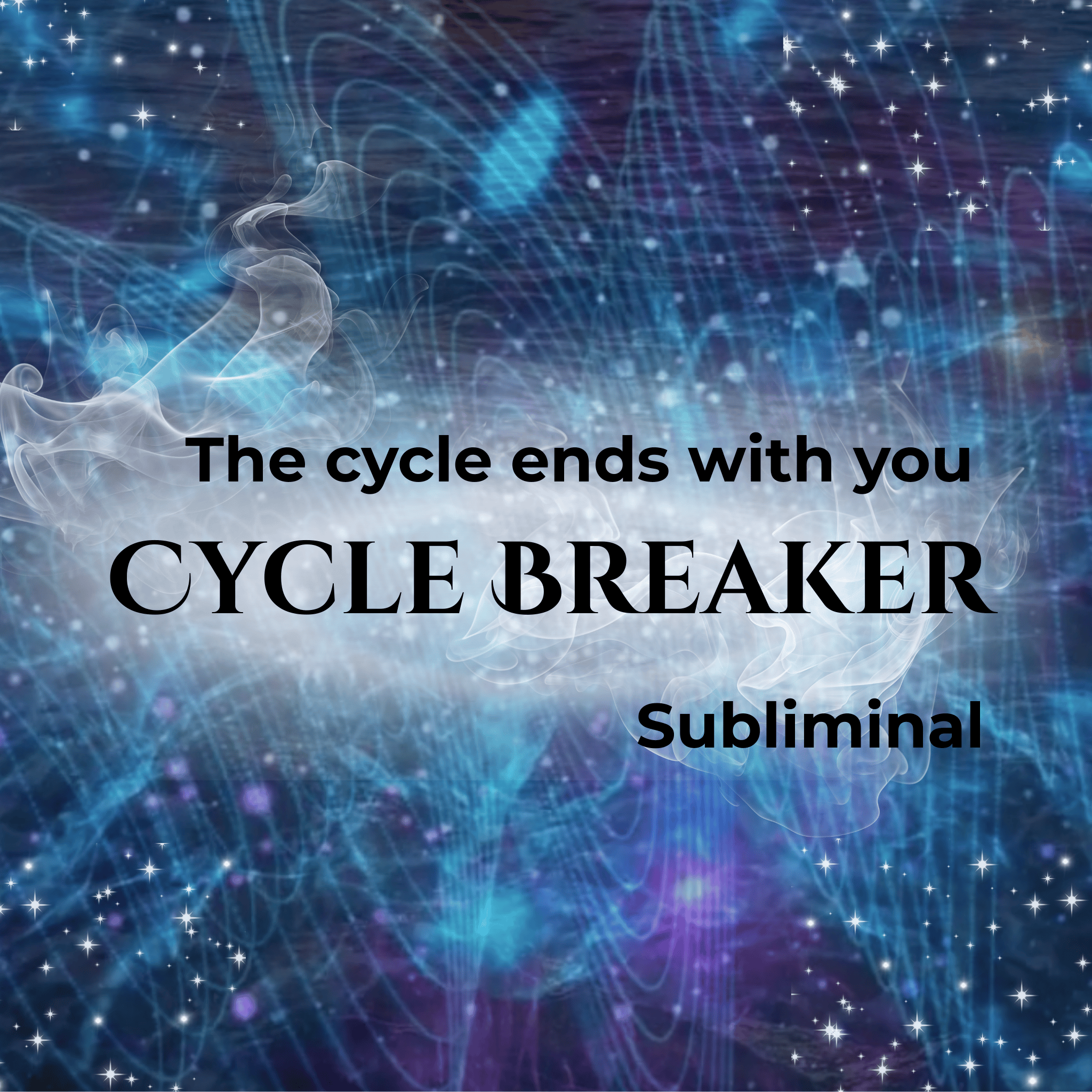 Cycle Breaker / Breaking Karmic Patterns / Powerful Subliminal Meditation