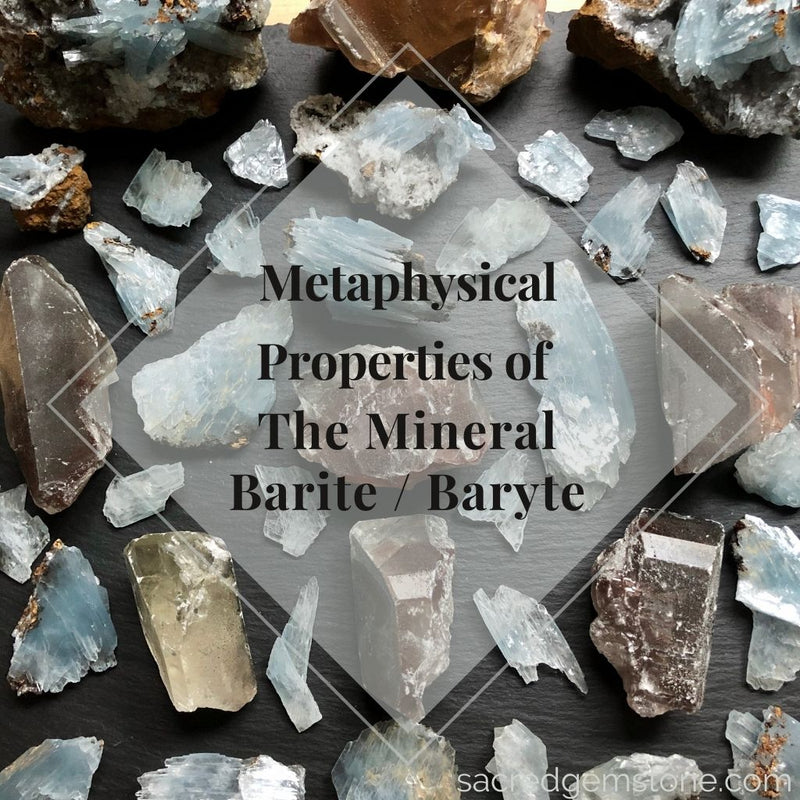 Metaphysical Properties of The Mineral Barite / Baryte