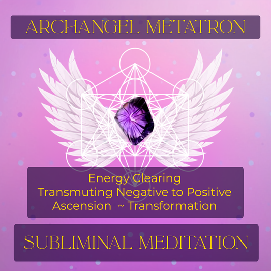 Archangel Metatron / Energy Clearing & Transformation / Ascension Meditation Subliminal