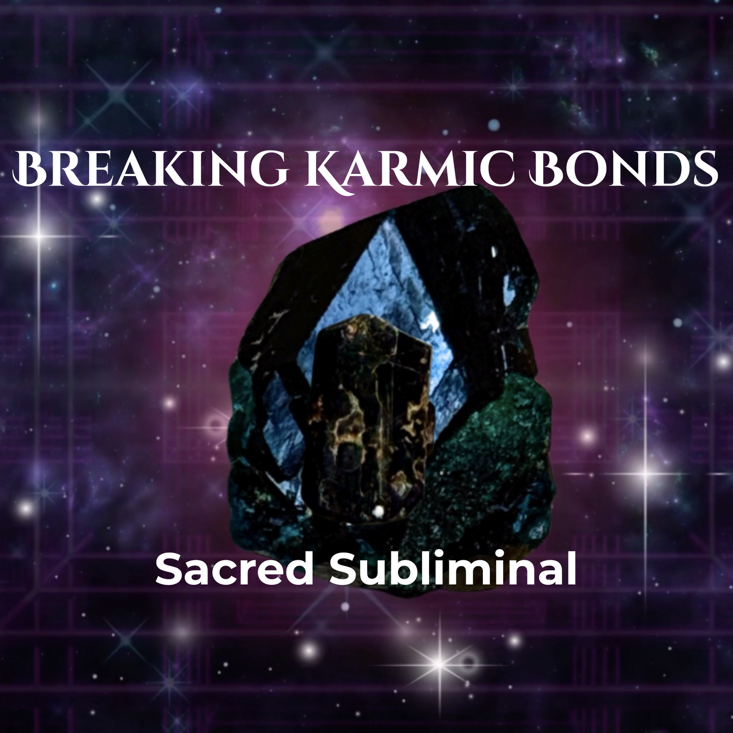Breaking Free From Karmic Bonds / Subliminal