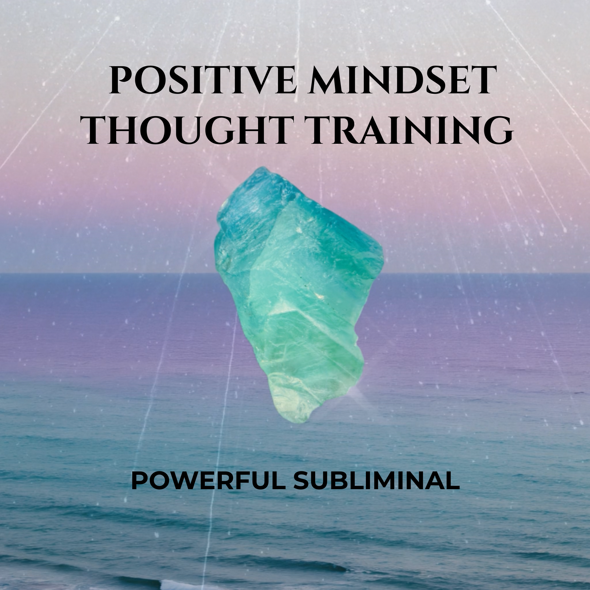 Thought Training Subliminal Meditation / Positive Thinking Affirmations