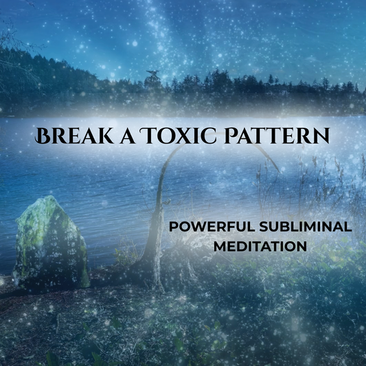 Releasing a Toxic Pattern / Healing Empaths and Over-Givers / Subliminal Meditation