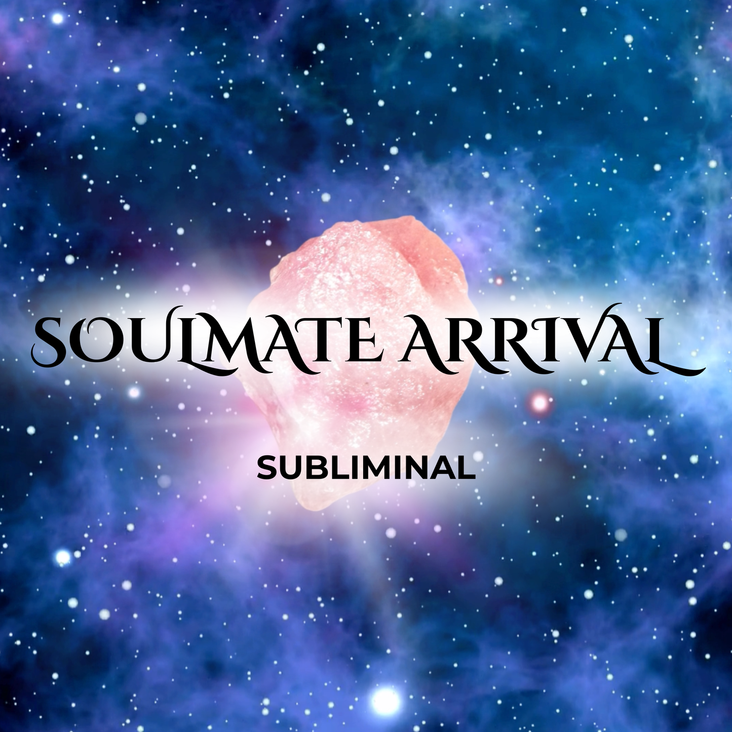 Soulmate Arrival / Subliminal Meditation